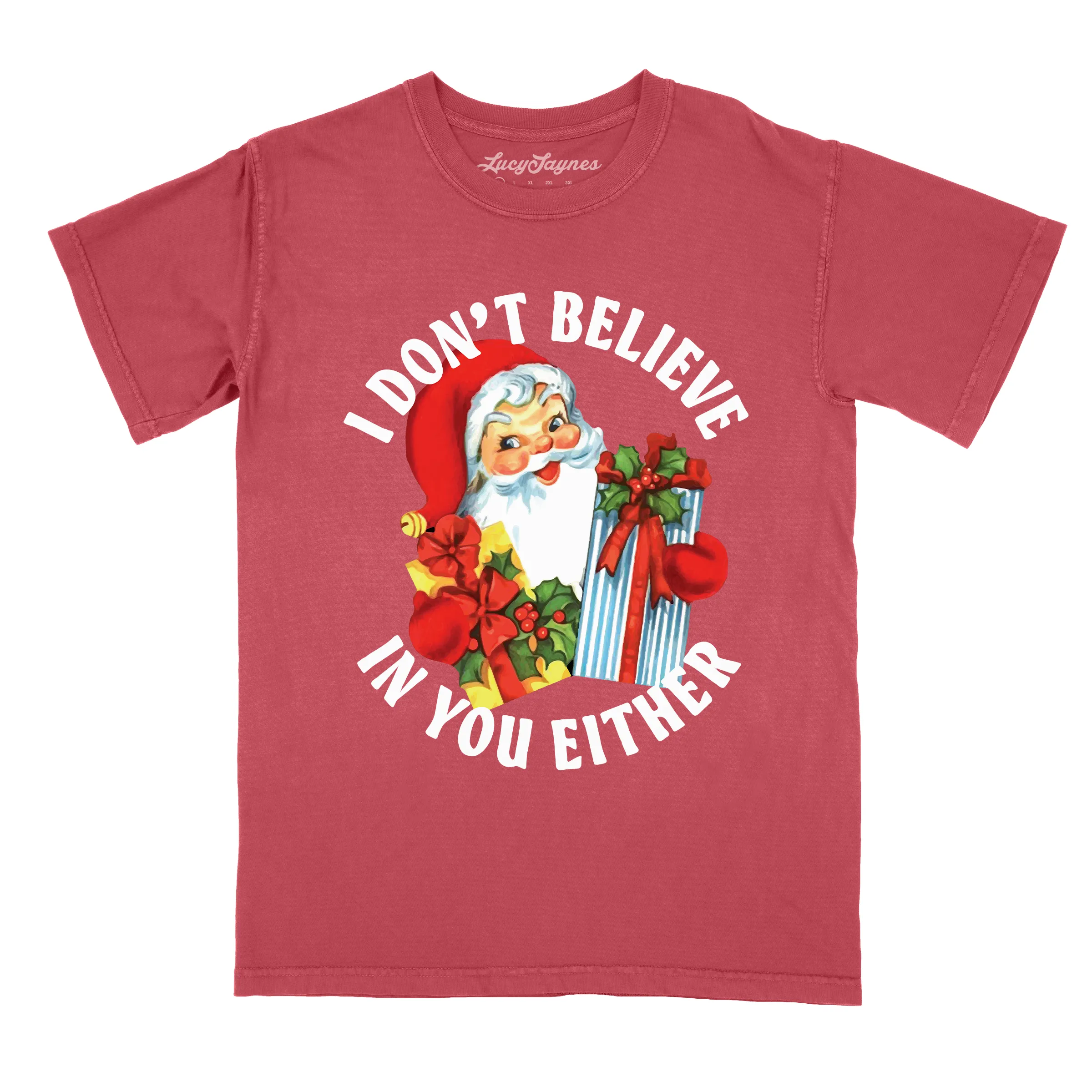 I Don't Believe In You Either Comfort Colors Tee