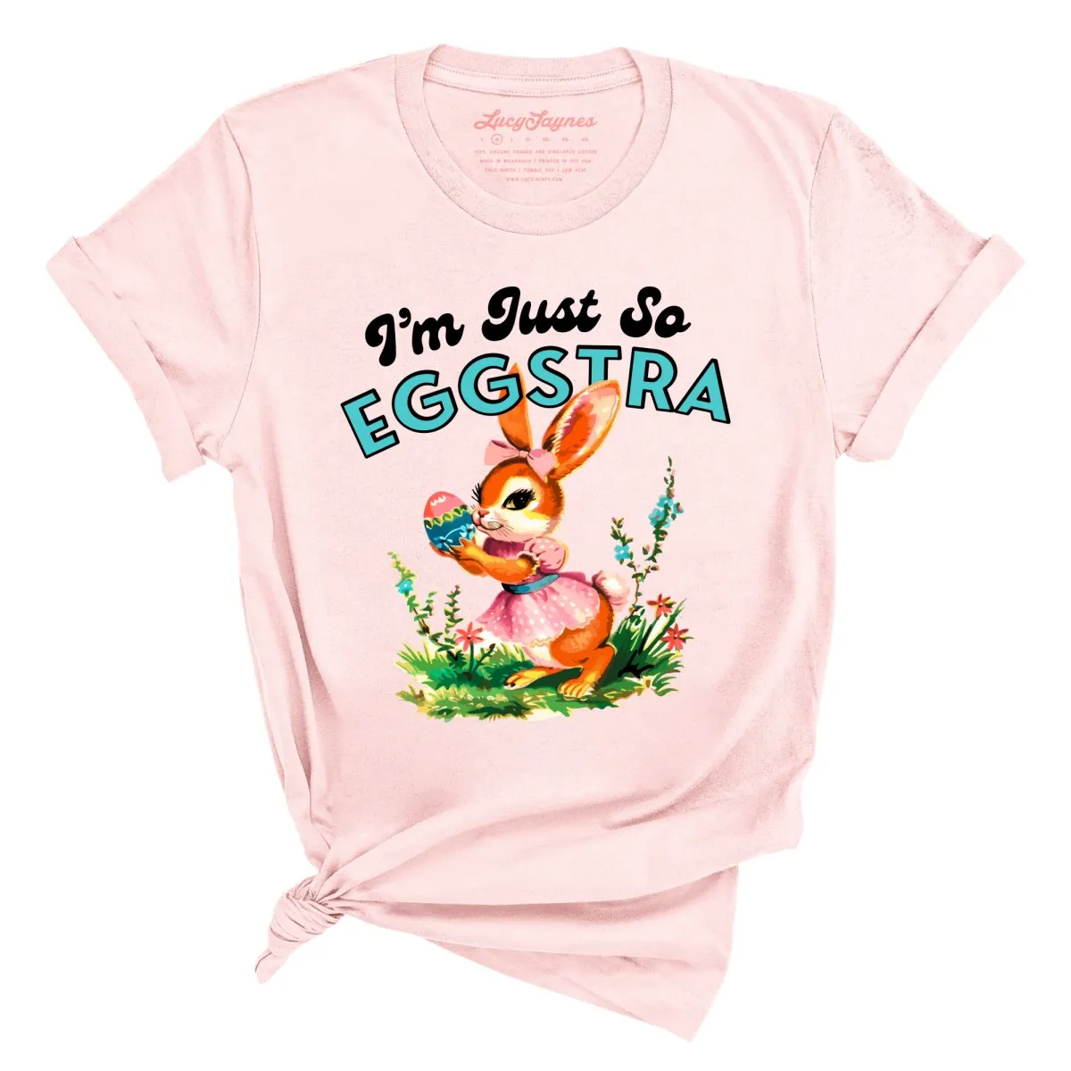 I'm Just So Eggstra Tee